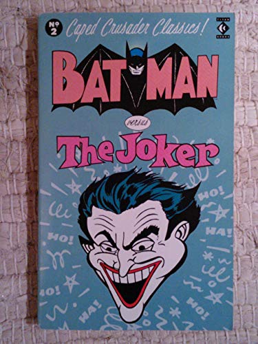 Stock image for Batman Versus the Joker (Caped Crusader Classics) for sale by MusicMagpie