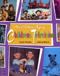 Beispielbild fr The Golden Age of Children's Television zum Verkauf von WorldofBooks