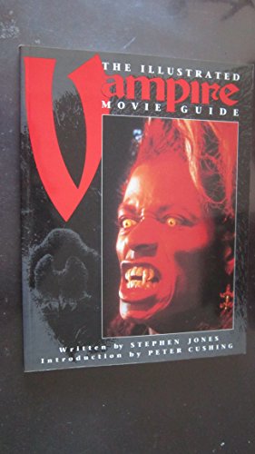 Beispielbild fr The Illustrated Vampire Movie Guide (Illustrated Movie Guide Series) zum Verkauf von Goodwill Southern California