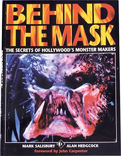 Beispielbild fr Behind the Mask:The Secrets of Hollywood's Monster Makers zum Verkauf von Patrico Books