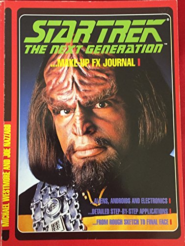 Stock image for Star Trek the Next Generation - Make-Up FX Journal for sale by Greener Books