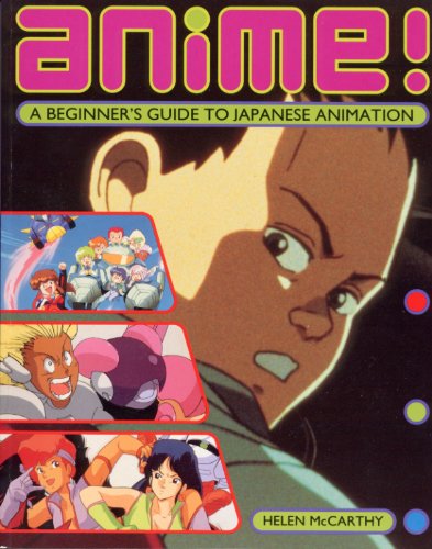 Beispielbild fr Anime! A Beginners Guide to Japanese Animation zum Verkauf von Zoom Books Company