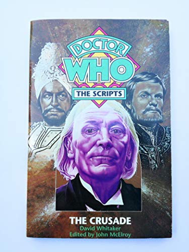 Beispielbild fr Doctor Who - the Scripts: "The Crusade" (Dr Who Script Book Series) zum Verkauf von HPB-Ruby