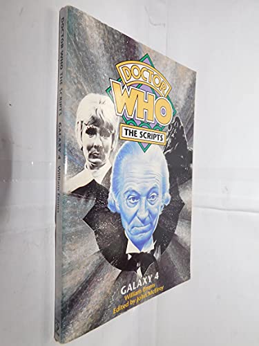 9781852865665: Doctor Who - the Scripts: "Galaxy Four" (Dr Who Script Book Series)