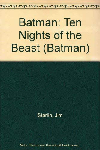 Batman: Ten Nights of the Beast (Batman) (9781852865689) by Jim Starlin; Jim Aparo