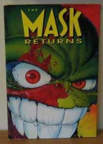 The Mask Returns (9781852866044) by John Arcudi