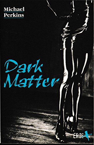 Stock image for Dark Matter for sale by The London Bookworm