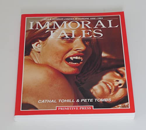9781852866617: Immoral Tales: Sex and Horror Cinema in Europe, 1956-84