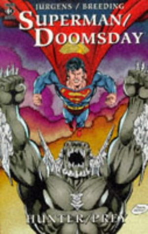 Beispielbild fr Superman/Doomsday: Hunter/Prey zum Verkauf von WorldofBooks