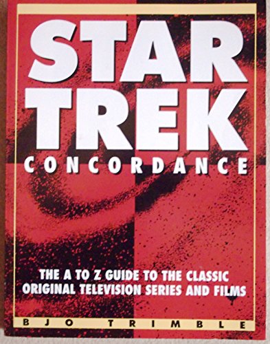 Imagen de archivo de Star Trek Concordance: The A-Z Guide to the Classic Original Television Series and Films a la venta por MusicMagpie