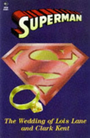 Stock image for Superman: The Wedding and Beyond (Superman) for sale by Greener Books