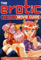 Imagen de archivo de Erotic Anime Movie Guide a la venta por ThriftBooks-Dallas