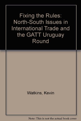Beispielbild fr Fixing the Rules: North-South Issues in International Trade and the GATT Uruguay Round zum Verkauf von Anybook.com