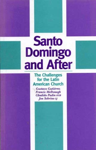 Santo Domingo and after: The challenges for the Latin American Church (9781852871208) by [???]