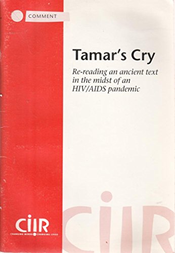 Stock image for Tamar's Cry: Re-reading an Ancient Text in the Midst of an HIV/AIDS Pandemic for sale by Phatpocket Limited