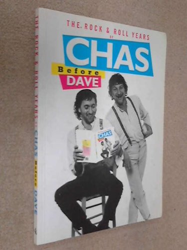 The Rock & Roll Years of Chas Before Dave