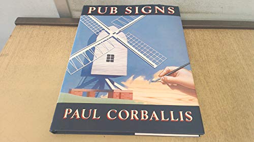 Pub Signs by Paul Corballis Pub Signs by Paul Corballis