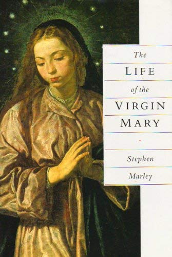 Stock image for The Life of the Virgin Mary for sale by WorldofBooks