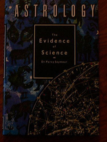 Imagen de archivo de Astrology: The Evidence of Science a la venta por Goldstone Books