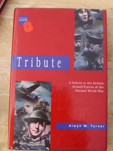9781852911294: Tribute: A salute to the British armed forces of the Second World War