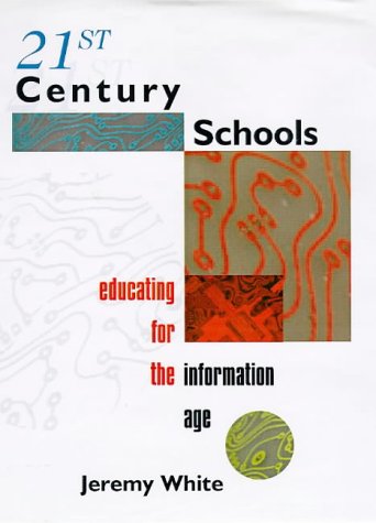 21st Century Schools (9781852911362) by Jeremy White