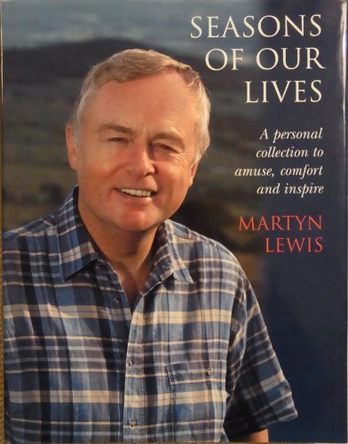 Seasons of Our Lives: A Personal Collection to Amuse,Comfort and Inspire (Signed Copy)