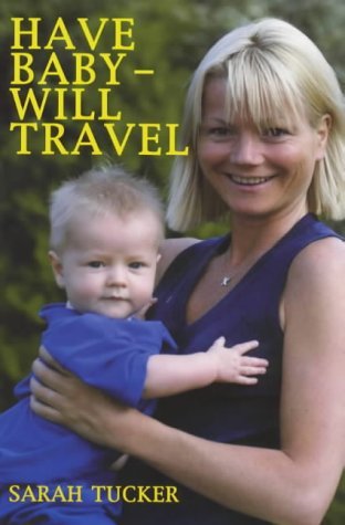 Beispielbild fr Have Baby, Will Travel zum Verkauf von WorldofBooks