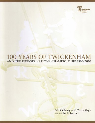 Stock image for 100 YEARS OF TWICKENHAM and the five/six Championship 1910 - 2010 for sale by gudrunsbooks