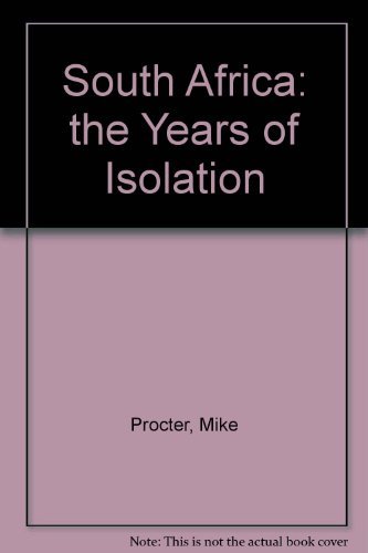 South Africa: the Years of Isolation (9781852915407) by Procter, Mike; Murphy, Patrick