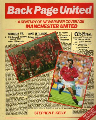 Beispielbild fr Back Page United : A Century of Newspaper Coverage: Manchester United zum Verkauf von Better World Books: West