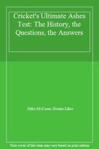 Imagen de archivo de Cricket's Ultimate Ashes Test: The History, the Questions, the Answers a la venta por Irish Booksellers