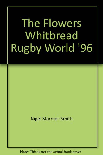 Stock image for The Flowers Whitbread Rugby World 96 for sale by Reuseabook