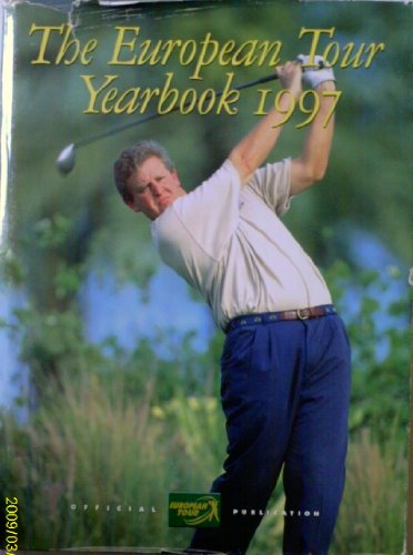 Stock image for Professional Golfers' Association European Tour Yearbook 1997 for sale by WorldofBooks