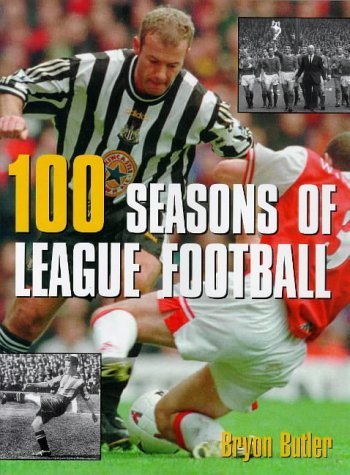 Beispielbild fr 100 Seasons of League Football: An Illustrated History zum Verkauf von WorldofBooks