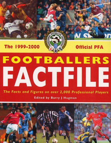 9781852916077: The 1999-2000 Official PFA Footballers Factfile: The Facts and Figures on Over 2,000 Professional Players