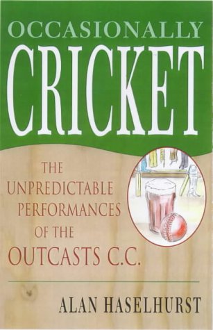 Occasionally Cricket (9781852916220) by Alan Haselhurst