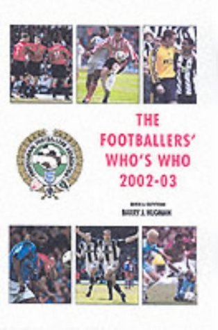 Imagen de archivo de The PFA Footballers' Who's Who 2002/2003 (The PFA Footballers' Factfile) a la venta por WorldofBooks