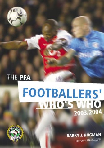 Beispielbild fr The PFA Footballers' Who's Who 2003/2004 zum Verkauf von WorldofBooks