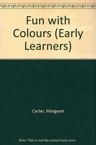 Stock image for Fun with Colours (Early Learners) for sale by AwesomeBooks