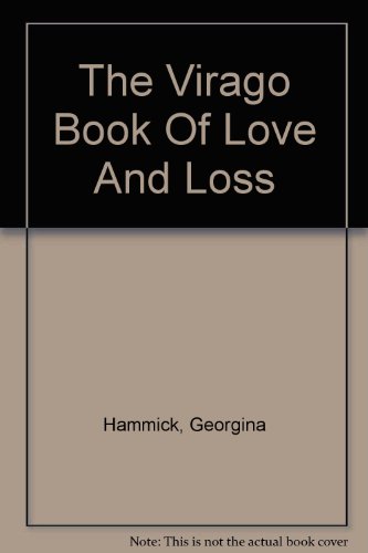 9781852920685: The Virago Book Of Love And Loss