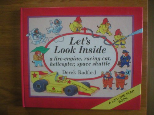 Stock image for Let's Look Inside a Fire Engine, Racing Car, Helicopter, Space Shuttle for sale by WorldofBooks