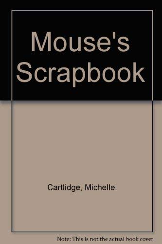 Mouse's Scrapbook (9781852922412) by Cartlidge, Michelle