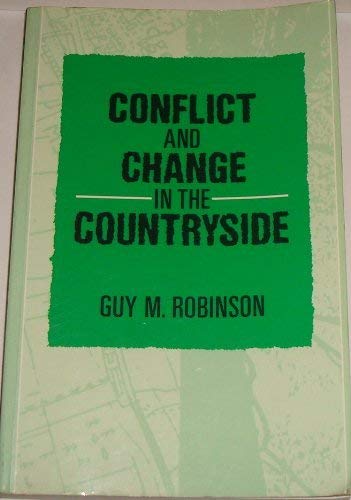 Beispielbild fr Conflict and Change in the Countryside: Rural Society, Economy and Planning in the Developed World zum Verkauf von Anybook.com