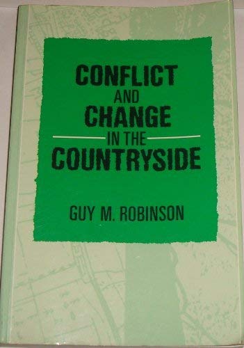 CONFLICT AND CHANGE IN THE COUNTRYSIDE. RURAL SOCIETY, ECONOMY AND PLANNING IN THE DEVELOPED WORLD