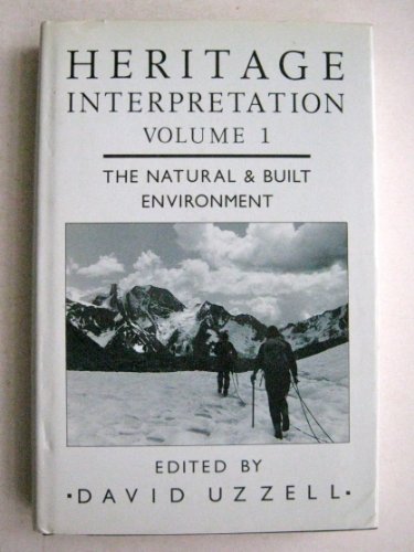 Beispielbild fr Heritage Interpretation (V. 1) The Natural And Built Environment zum Verkauf von Alexander Books (ABAC/ILAB)