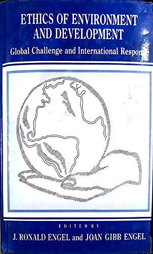 Imagen de archivo de Ethics of Environment and Development. Global Challenge and International Response a la venta por Pallas Books Antiquarian Booksellers