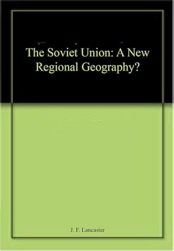 9781852931315: The Soviet Union: A New Regional Geography?