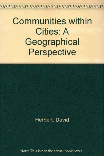 Beispielbild fr Communities within Cities: A Geographical Perspective zum Verkauf von WorldofBooks