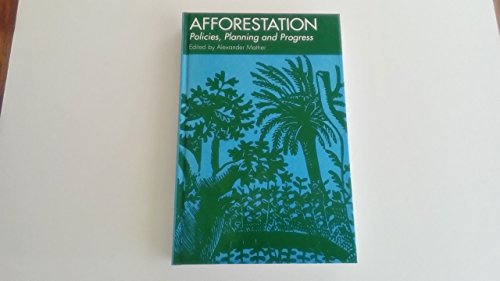 Afforestation Policy Planning & Progress (9781852932022) by Mather