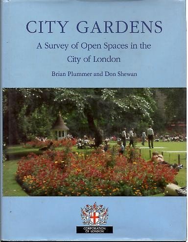 Stock image for CITY GARDENS: AN OPEN SPACES SURVEY IN THE CITY OF LONDON. for sale by Cambridge Rare Books